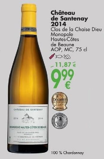 Promoties Château de santenay 2014 clos de la chaise dieu monopole houtes-côtes de beaune - Witte wijnen - Geldig van 03/10/2016 tot 31/10/2016 bij Cora