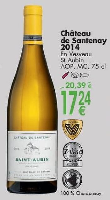 Promotions Château de santenay 2014 en vesveao st aubin - Vins blancs - Valide de 03/10/2016 à 31/10/2016 chez Cora