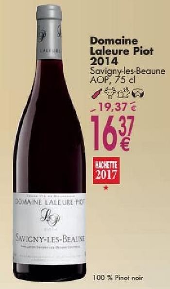 Promotions Domaine laleure piot 2014 savigny les beaune - Vins rouges - Valide de 03/10/2016 à 31/10/2016 chez Cora