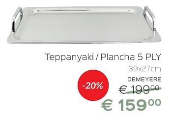 Promotions Demeyere teppanyaki - plancha 5 ply - Demeyere - Valide de 08/10/2016 à 12/11/2016 chez ShopWillems