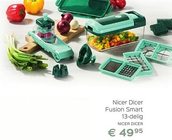Promotions Nicer dicer fusion smart 13-delig - Nicer Dicer - Valide de 08/10/2016 à 12/11/2016 chez ShopWillems