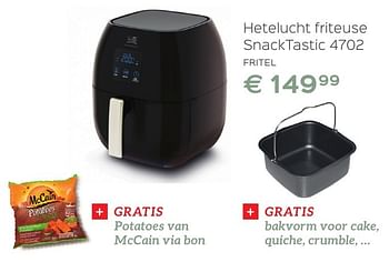 Promotions Fritel hetelucht friteuse snacktastic 4702 - Fritel - Valide de 08/10/2016 à 12/11/2016 chez ShopWillems