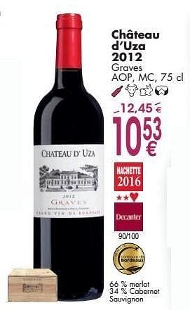 Promoties Château d `uza 2012 graves - Rode wijnen - Geldig van 03/10/2016 tot 31/10/2016 bij Cora