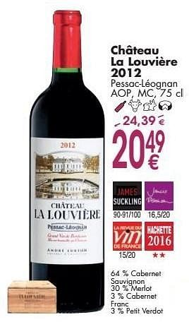 Promoties Château la louvière 2012 pessac léognan - Rode wijnen - Geldig van 03/10/2016 tot 31/10/2016 bij Cora