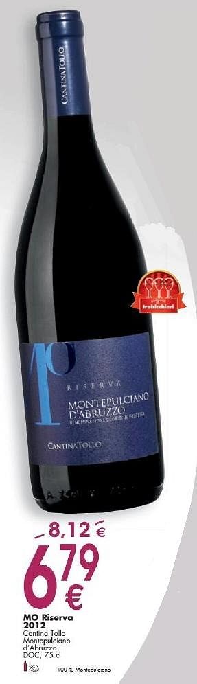 Promoties Mo riserva 2012 cantina tollo montepulciano d`abruzzo - Rode wijnen - Geldig van 03/10/2016 tot 31/10/2016 bij Cora