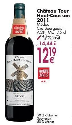 Promotions Château tour haut-caussan 2011 médoc cru bourgeois - Vins rouges - Valide de 03/10/2016 à 31/10/2016 chez Cora