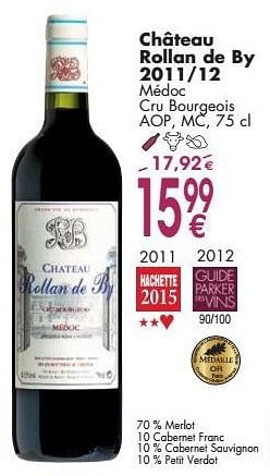 Promoties Château rollan de by 2011-12 médoc cru bourgeois - Rode wijnen - Geldig van 03/10/2016 tot 31/10/2016 bij Cora
