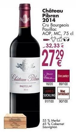 Promotions Château pibran 2014 cru bourgeois pauillac - Vins rouges - Valide de 03/10/2016 à 31/10/2016 chez Cora