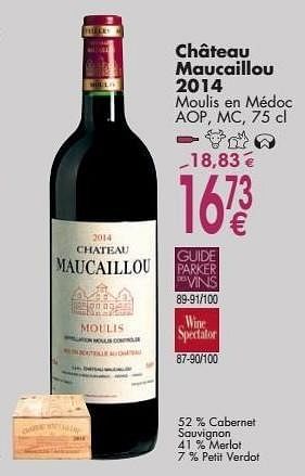 Promotions Château maucaillou 2014 moulis en médoc - Vins rouges - Valide de 03/10/2016 à 31/10/2016 chez Cora