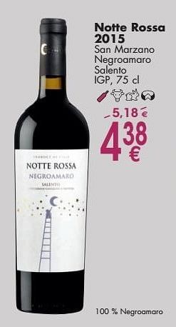 Promotions Notte rossa 2015 san marzano negroamaro salento - Vins rouges - Valide de 03/10/2016 à 31/10/2016 chez Cora