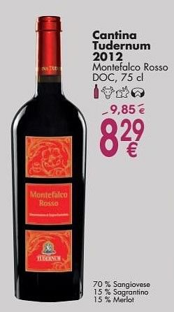 Promotions Cantina tudernum 2012 montefalco rosso - Vins rouges - Valide de 03/10/2016 à 31/10/2016 chez Cora
