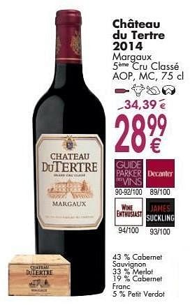 Promoties Château du tertre 2014 margaux cru classé - Rode wijnen - Geldig van 03/10/2016 tot 31/10/2016 bij Cora