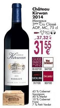 Promotions Château kirwan margaux cru classé - Vins rouges - Valide de 03/10/2016 à 31/10/2016 chez Cora