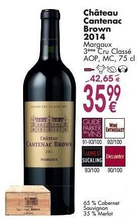 Promotions Château cantenac brown 2014 margaux cru classé - Vins rouges - Valide de 03/10/2016 à 31/10/2016 chez Cora