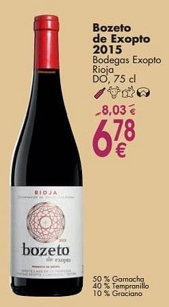 Promoties Bozeto de exopto 2015 bodegas exopto rioja - Rode wijnen - Geldig van 03/10/2016 tot 31/10/2016 bij Cora