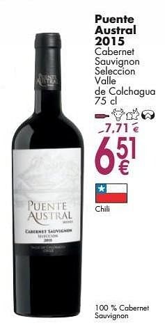 Promotions Puente austral 2015 cabernet sauvignon seleccion valle de colchagua - Vins rouges - Valide de 03/10/2016 à 31/10/2016 chez Cora
