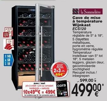 Promoties Cave de mise à température wijnkast ecs120 - La Sommeliere - Geldig van 03/10/2016 tot 31/10/2016 bij Cora
