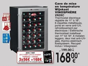 Promotions Cave de mise en température wijnkast vinosphère vn28c - Produit maison - Cora - Valide de 03/10/2016 à 31/10/2016 chez Cora