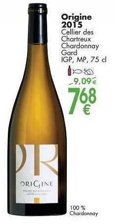 Promoties Origine 2015 cellier des chartreux chardonnay gard - Witte wijnen - Geldig van 03/10/2016 tot 31/10/2016 bij Cora