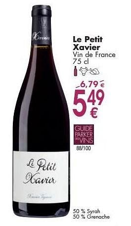 Promotions Le petit xavier vin de france - Vins rouges - Valide de 03/10/2016 à 31/10/2016 chez Cora