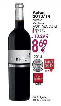 Promoties Autan 2013-14 aureto ventoux - Rode wijnen - Geldig van 03/10/2016 tot 31/10/2016 bij Cora