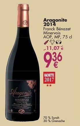 Promotions Aragonite 2014 franck bénazet minervois - Vins rouges - Valide de 03/10/2016 à 31/10/2016 chez Cora