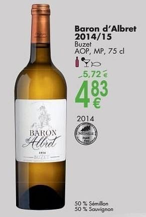 Promoties Baron d`albret 2014-15 buzet - Witte wijnen - Geldig van 03/10/2016 tot 31/10/2016 bij Cora