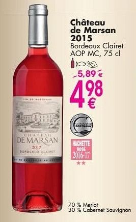 Promotions Château de marsan 2015 bordeaux clairet - Vins rosé - Valide de 03/10/2016 à 31/10/2016 chez Cora