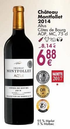 Promoties Château montfollet 2014 altus côtes de bourg - Rode wijnen - Geldig van 03/10/2016 tot 31/10/2016 bij Cora