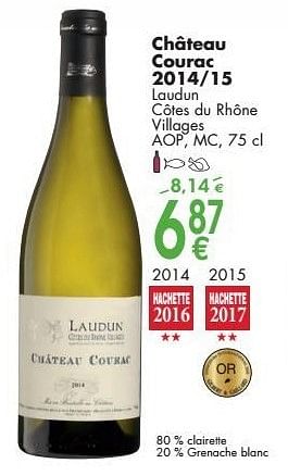 Promotions Château courac 2014-15 laudun côtes du rhône villages - Vins blancs - Valide de 03/10/2016 à 31/10/2016 chez Cora