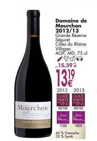Promoties Domaine de mourchon 2012-13 grande réserve séguret côtes du rhône villages - Rode wijnen - Geldig van 03/10/2016 tot 31/10/2016 bij Cora