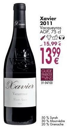 Promoties Xavier 2011 vacqueyras - Rode wijnen - Geldig van 03/10/2016 tot 31/10/2016 bij Cora