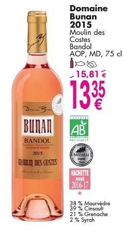 Promotions Domaine bunan 2015 moulin des costes bandol - Vins rosé - Valide de 03/10/2016 à 31/10/2016 chez Cora