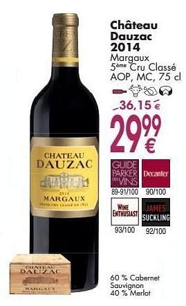Promoties Château dauzac 2014 margaux cru classé - Rode wijnen - Geldig van 03/10/2016 tot 31/10/2016 bij Cora