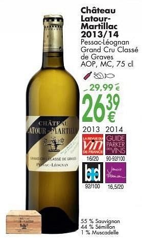 Promotions Château latour- martillac 2013-14 pessac-léognan grand cru classé de graves - Vins blancs - Valide de 03/10/2016 à 31/10/2016 chez Cora