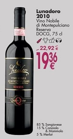 Promoties Lunadoro 2010 vino nobile di montepulciano reserva - Rode wijnen - Geldig van 03/10/2016 tot 31/10/2016 bij Cora