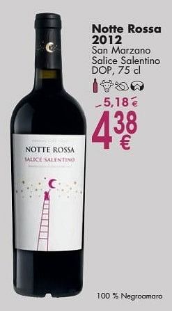 Promotions Notte rossa 2012 san marzano salice salentino - Vins rouges - Valide de 03/10/2016 à 31/10/2016 chez Cora