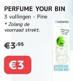 Promotions Perfume your bin 3 vullingen - pine - Produit maison - Cevo - Valide de 06/10/2016 à 19/10/2016 chez Cevo Market