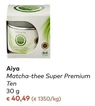 Promoties Aiya matcha-thee super premium ten - Aiya - Geldig van 05/10/2016 tot 01/11/2016 bij Bioplanet