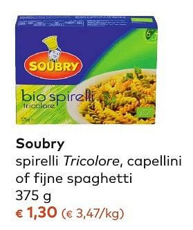 Promotions Soubry spirelli tricolore, capellini of fijne spaghetti - Soubry - Valide de 05/10/2016 à 01/11/2016 chez Bioplanet