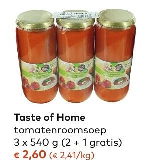 Promoties Taste of home tomatenroomsoep - Taste of Home - Geldig van 05/10/2016 tot 01/11/2016 bij Bioplanet