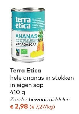 Promoties Terra etica hele ananas in stukken in eigen sap - Terra Etica - Geldig van 05/10/2016 tot 01/11/2016 bij Bioplanet