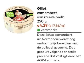 Promotions Gillot camembert van rauwe melk - Gillot - Valide de 05/10/2016 à 01/11/2016 chez Bioplanet