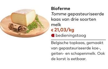 Promoties Bioferme tomme gepasteuriseerde kaas van drie soorten melk - Bioferme - Geldig van 05/10/2016 tot 01/11/2016 bij Bioplanet