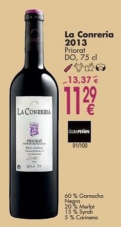 Promotions La conreria 2013 priorat - Vins rouges - Valide de 03/10/2016 à 31/10/2016 chez Cora