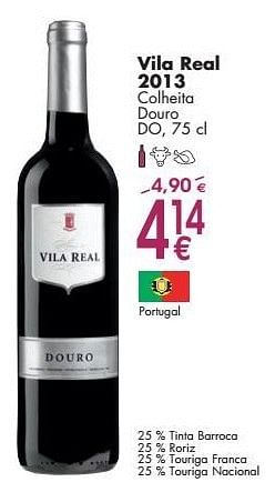 Promotions Vila real 2013 colheita douro - Vins rouges - Valide de 03/10/2016 à 31/10/2016 chez Cora