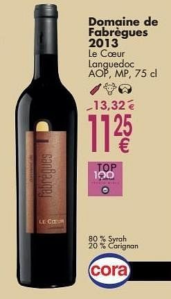 Promoties Domaine de fabrègues 2013 le coeur languedoc - Rode wijnen - Geldig van 03/10/2016 tot 31/10/2016 bij Cora