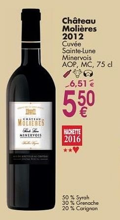Promoties Château molières 2012 cuvée sainte lune minervois - Rode wijnen - Geldig van 03/10/2016 tot 31/10/2016 bij Cora