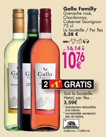 Promotions Gallo familly grenache rosé, chardonnay, cabernet sauvignon - Vins rosé - Valide de 03/10/2016 à 31/10/2016 chez Cora