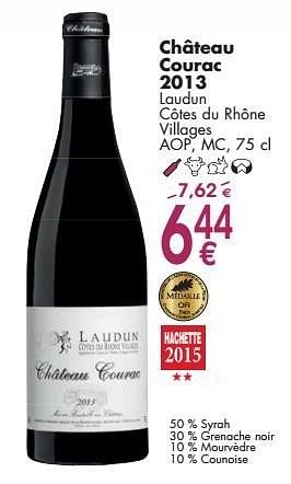 Promoties Château courac 2013 laudun côtes du rhône villages - Rode wijnen - Geldig van 03/10/2016 tot 31/10/2016 bij Cora